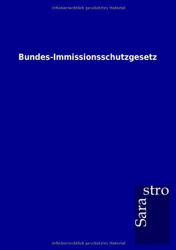 Bundes-Immissionsschutzgesetz